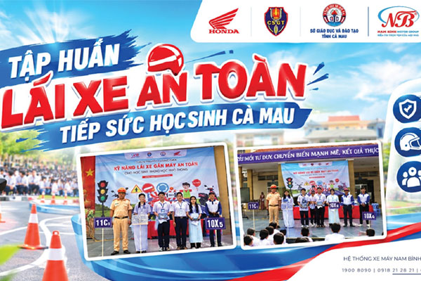 Nam Bình Đẩy Mạnh Chuỗi Tập Huấn Lái Xe An Toàn Và Tiếp Sức Học Sinh Cà Mau